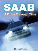 Saab - A Drive Through Time 991895888X Book Cover