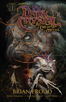 Jim Henson's The Dark Crystal: Creation Myths, Volume 1 1608867048 Book Cover