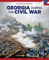 Georgia During the Civil War 1508159947 Book Cover