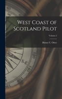West Coast of Scotland Pilot, Volume 2 1017622884 Book Cover