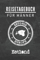 Reisetagebuch f�r M�nner Estland: 6x9 Reise Journal I Notizbuch mit Checklisten zum Ausf�llen I Perfektes Geschenk f�r den Trip nach Estland f�r jeden Reisenden 1712493035 Book Cover
