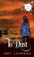 To Dust (Inklet) 1925825191 Book Cover