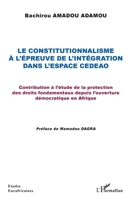 Le constitutionnalisme à l'épreuve de l'intégration dans l'espace CEDEAO: Contribution à l'étude de la protection des droits fondamentaux depuis ... (Études Eurafricaines) (French Edition) 234318691X Book Cover