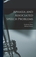 Aphasia and Associated Speech Problems 1018489126 Book Cover