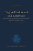 Diagonalization and Self-Reference (Oxford Logic Guides) 0198534507 Book Cover