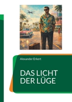 Das Licht der Lüge (German Edition) 3695710519 Book Cover