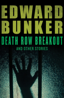 Death Row Breakout and Other Stories 1453236732 Book Cover
