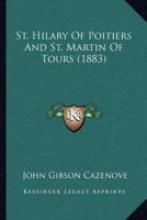 St. Hilary of Poitiers and St. Martin of Tours 101579243X Book Cover