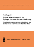 Sultan Abdulhamid II. Im Spiegel Der Arabischen Dichtung: Eine Studie Zu Literatur U. Politik in D. Sp?tperiode D. Osman. Reiches 3922968600 Book Cover