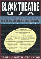 Black Theatre USA: Plays by African Americans: The Recent Period 1935-Today 0684823071 Book Cover