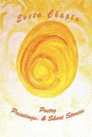 Poetry, Paintings, & Short Stories 1463711964 Book Cover