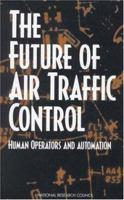 The Future of Air Traffic Control 0309064120 Book Cover