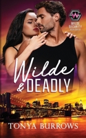 Wilde and Deadly (Wilde Security Worldwide) B0F1G561JB Book Cover