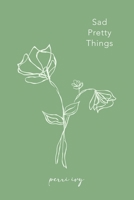 Sad Pretty Things B0BSP6H8CJ Book Cover