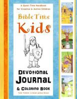 Bible Time Kids - A Quiet-Time Handbook for Creative & Active Children: Devotional Journal and Coloring Book 1519517270 Book Cover