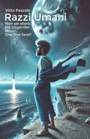 Razzi Umani: Non sei etero, né cis-gender. Muori. Che fine farai? (Italian Edition) B0DPR6SYSK Book Cover