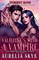 Valentine's With A Vampire (Evershift Haven) B0DZNX45DV Book Cover