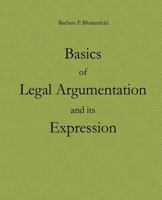 Basics of Legal Argumentation and its Expression 1502775921 Book Cover