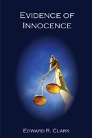 Evidence of Innocence 1637511027 Book Cover