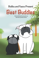 Bubba and Fasco Presents: Best Buddies B098GVJ7VJ Book Cover