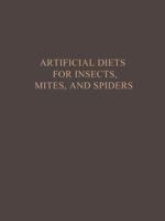 Artificial Diets for Insects, Mites, and Spiders 146848351X Book Cover