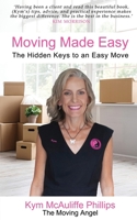 Moving Made Easy: The Hidden Keys to an Easy Move 1922854271 Book Cover