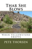 Thar She Blows 1535002441 Book Cover