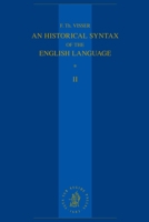 An Historical Syntax of the English Language: Volume 2: Syntactical Units with One Verb 900453704X Book Cover