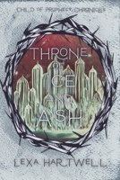 Throne of Ice and Ash (Child of Prophecy Chronicles) B0CWC1JX6W Book Cover