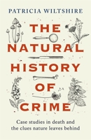The Natural History of Crime 1789466482 Book Cover