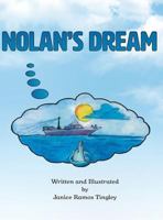 Nolan's Dream 1525506455 Book Cover