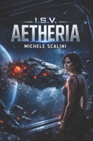 I.S.V. Aetheria (Donne coraggiose) (Italian Edition) B0FN725XNX Book Cover