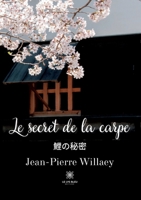 Le secret de la carpe B0C44KN1KT Book Cover