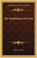 The Symbolism of Color 1497940346 Book Cover