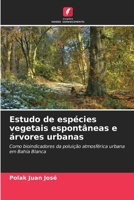 Estudo de espécies vegetais espontâneas e árvores urbanas 6207355822 Book Cover