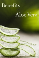 Tammie Rowe-Benefits of Aloe Vera B08M8DHYBZ Book Cover