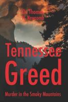 Tennessee Greed : Murder in the Smoky Mountains 1661621333 Book Cover
