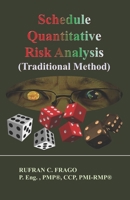 Schedule Quantitative Risk Analysis (Traditional Method): *COLORED EDITION B08WK51Y4K Book Cover