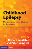 Childhood Epilepsy: Management from Diagnosis to Remission 0521763258 Book Cover