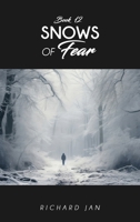 Snows of Fear 1964289882 Book Cover