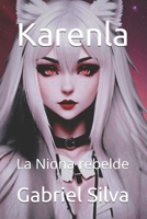 Karenla: La Niona rebelde (Spanish Edition) B0DRWK6YV5 Book Cover