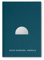 Good Morning,America Volume 3 1910401498 Book Cover