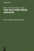 Complete Historical Handbook of the Pulitzer Prize System, 1917-2000: Decision-Making Processes in All Award Categories Based on Unpublished Sources (Pulitzer Prize Archive) 3598301871 Book Cover