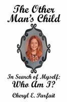 The Other Man's Child: In Search of Myself 1524530794 Book Cover