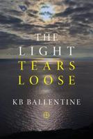 The Light Tears Loose 1421836327 Book Cover