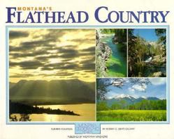 Montana's Flathead Country (Montana Geographic Series, Volume II) 0938314149 Book Cover