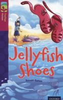 Oxford Reading Tree: Stage 10: TreeTops More Stories A: Jellyfish Shoes 0199179697 Book Cover