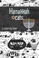 hanukkah cats: a Coloring Book Easy, LARGE, GIANT Simple Picture Coloring Books for Toddlers, Kids Ages 2-4, Early Learning, Preschool and Kindergarten B08PJJS3NS Book Cover