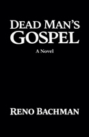 Dead Man’s Gospel: A Novel B0GKF9YLN5 Book Cover