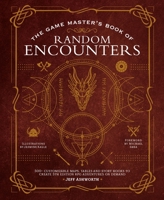 The Game Master's Book of Random Encounters: 500+ customizable maps, tables and story hooks to create 5th edition adventures on demand 1948174375 Book Cover